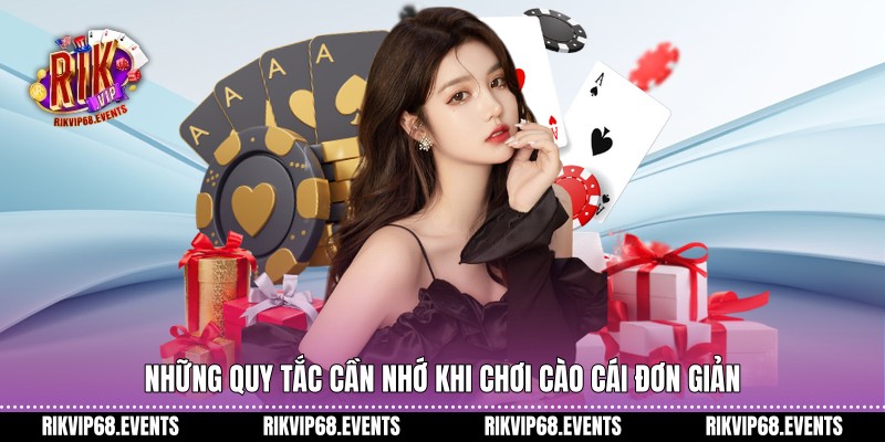 Những quy tắc cần nhớ khi chơi Cào Cái đơn giản